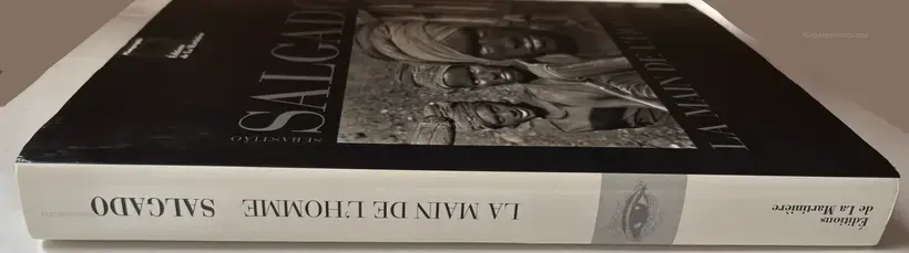 Sebastiao Salgado – La Main De l'Homme (SIGNED)
