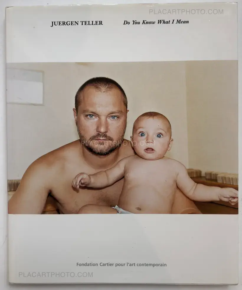 Juergen Teller – Do you know what I mean