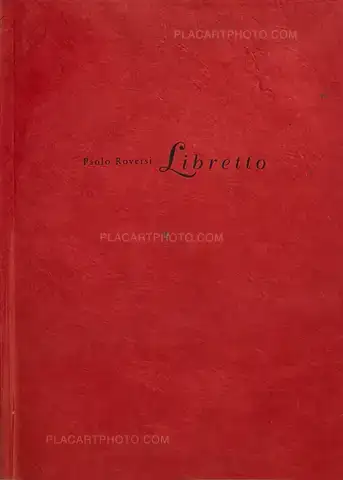 Paolo Roversi – Libretto