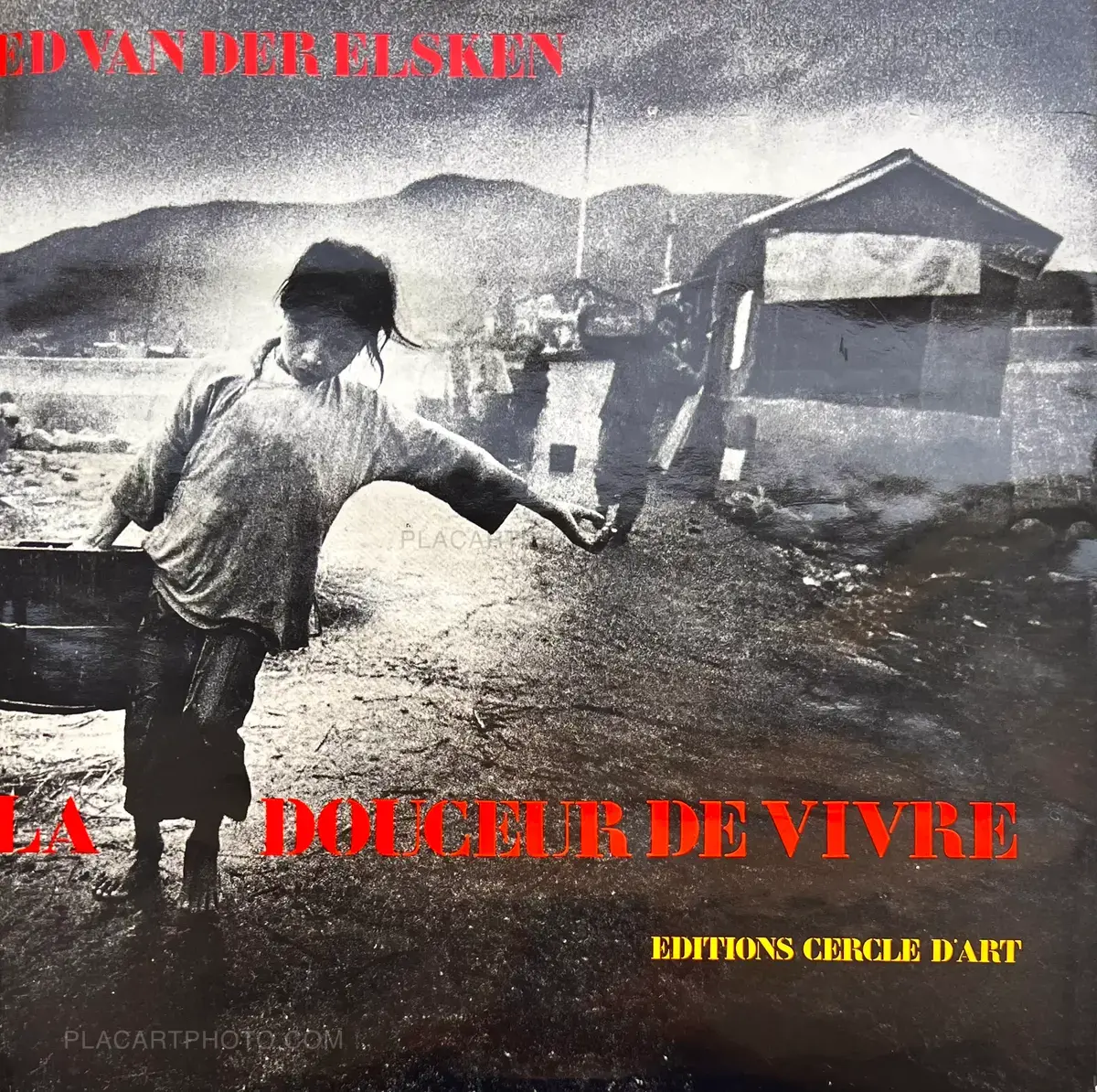 Ed van der Elsken, La Douceur de vivre, Editions Cercle d'art