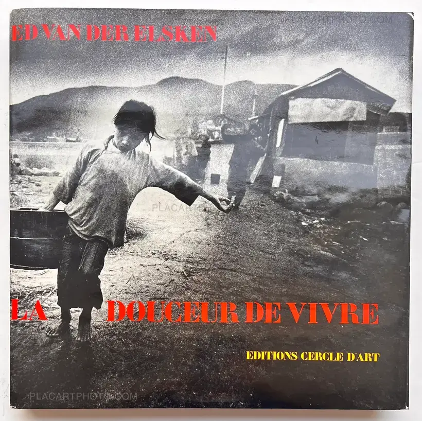 Ed van der Elsken – La Douceur de vivre