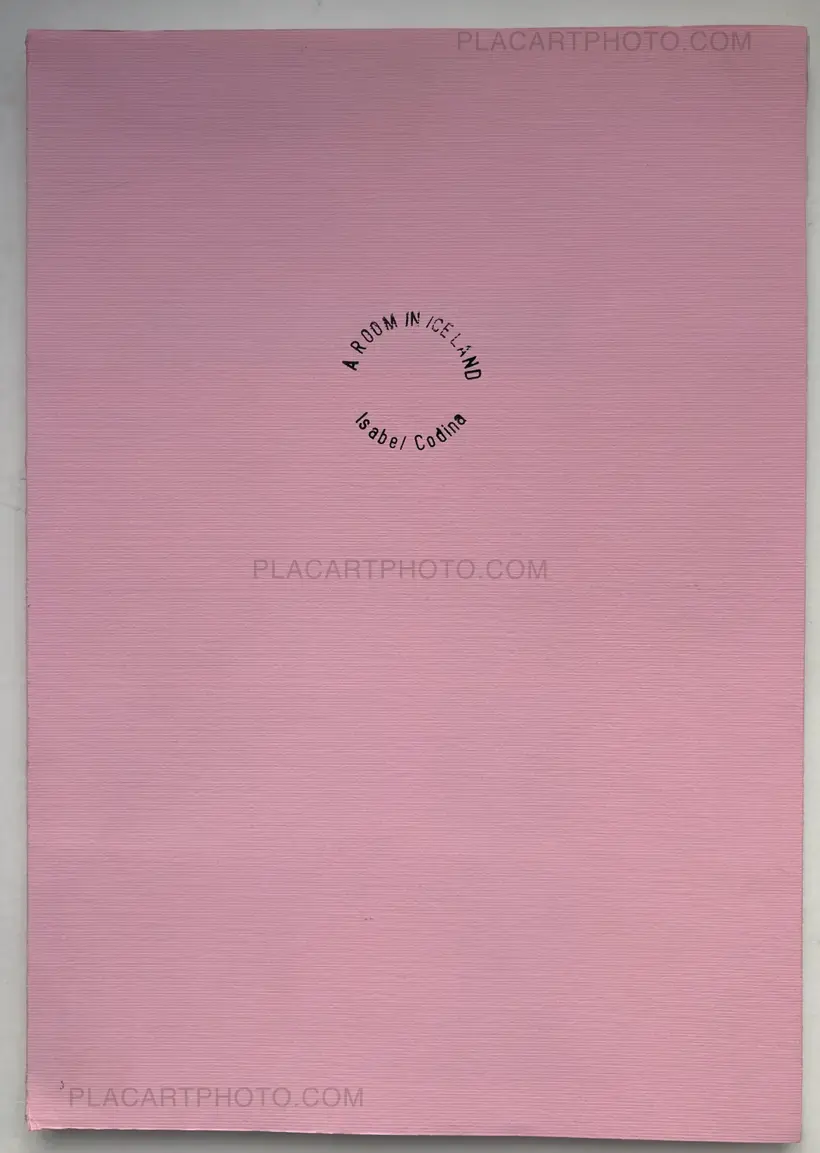 Isabel Codina – A Room In Iceland: a non-landscape book (SIGNED)