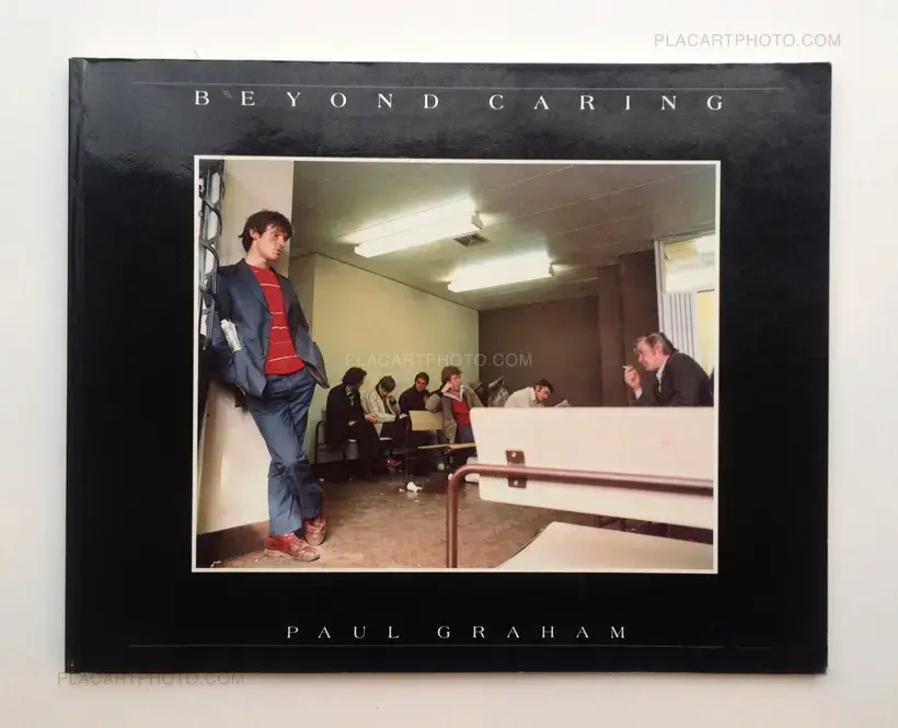 Paul Graham – Beyond Caring (Signed)