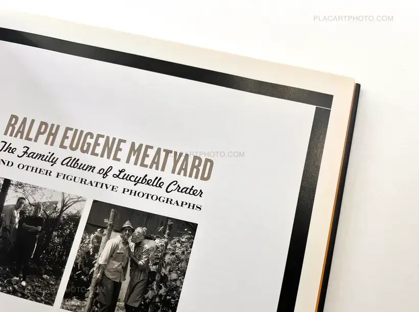Ralph Eugene Meatyard – The Family Album Of Lucybelle Crater And Other Figurative Photographs