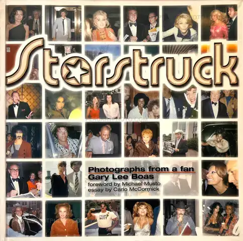 Gary Lee Boas – Starstruck : Photographs from a Fan (Signed)