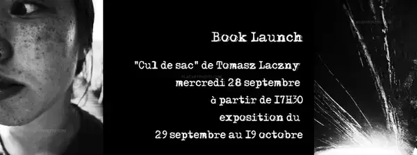 Lancement / Book launch : "Cul de sac" Tomasz Laczny