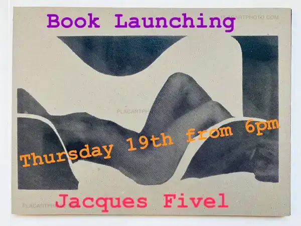 RENCONTRE AVEC JACQUES FIVEL AUTOUR DE SON EXPOSITION ET DU LANCEMENT DE SON LIVRE D'ARTISTE.